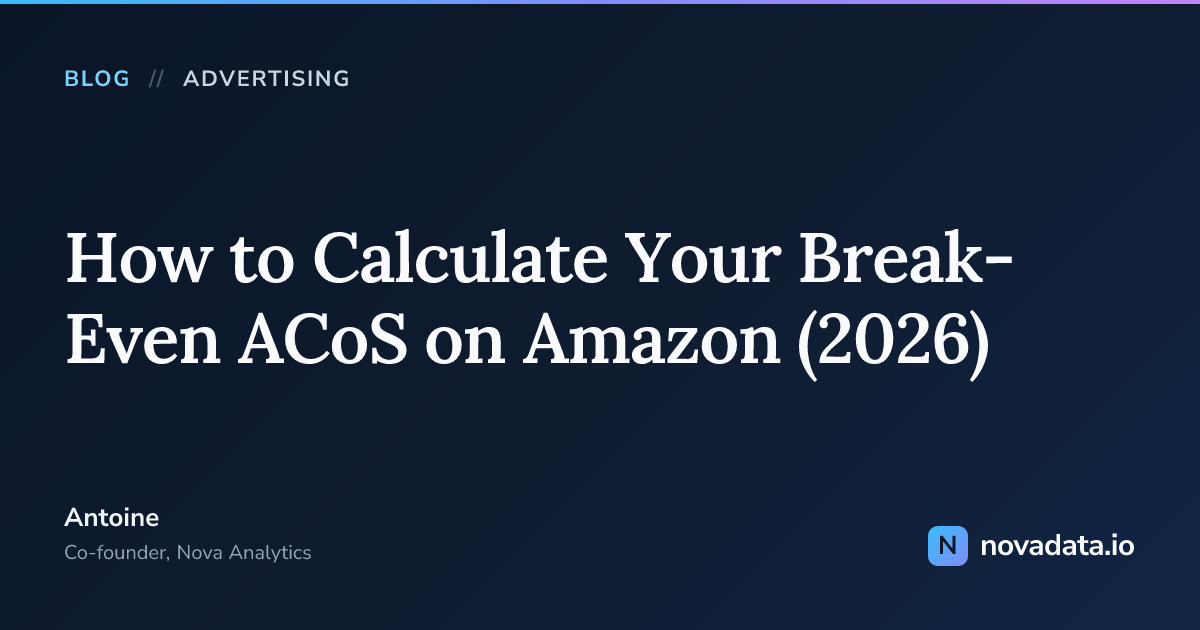 How to Calculate Your Break-Even ACoS on Amazon (2026)