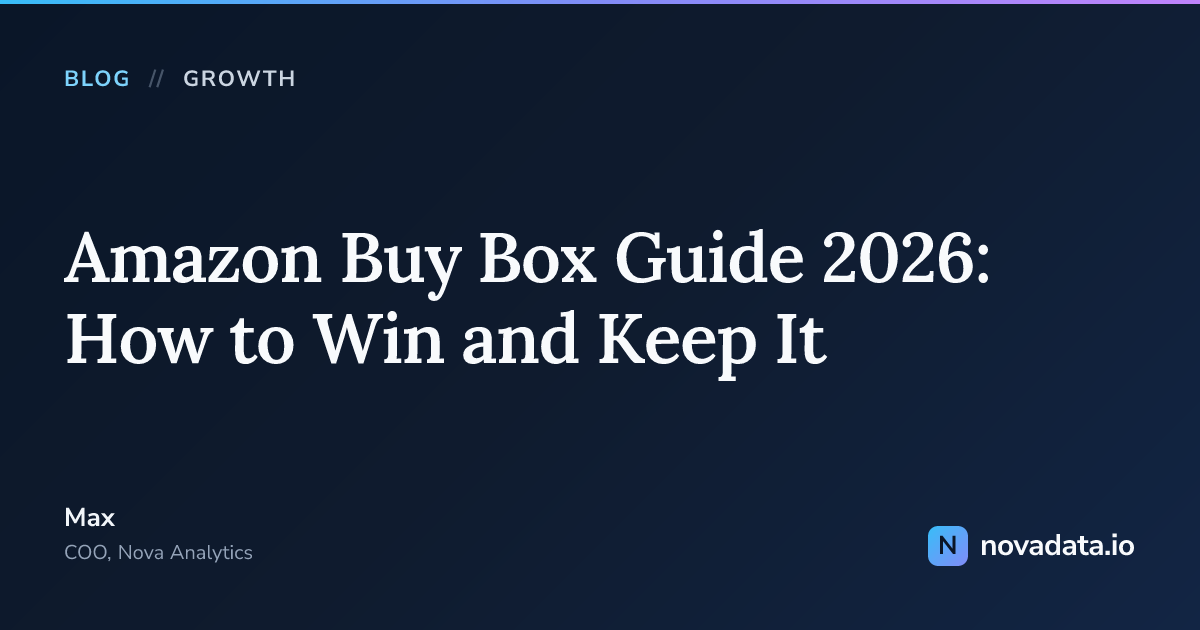 Amazon Buy Box Guide 2026: How to Win and Keep It