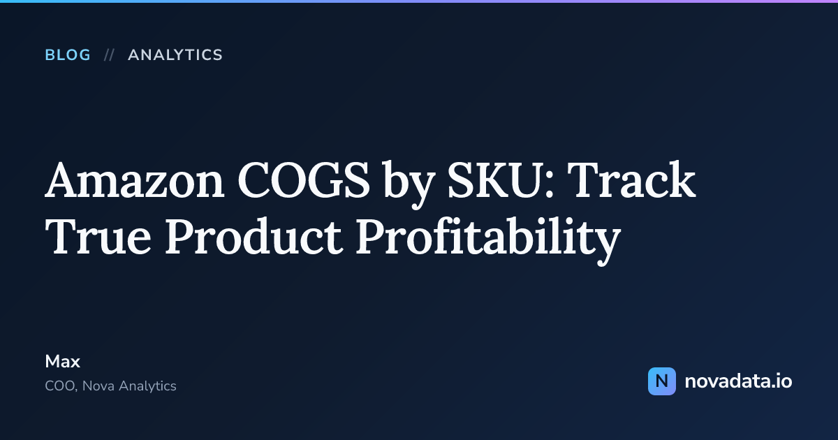 Amazon COGS by SKU: Track True Product Profitability