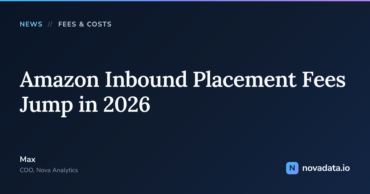 Amazon Inbound Placement Fees Jump in 2026