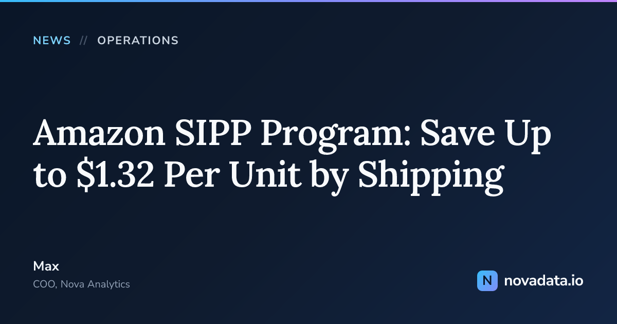 Amazon SIPP Program: Save Up to $1.32 Per Unit by Shipping